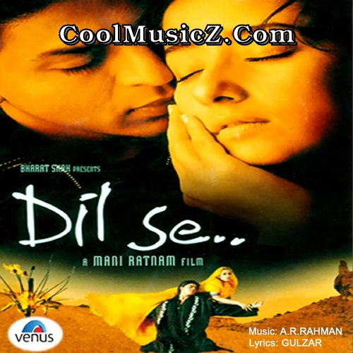 Dil Se (Original Motion Picture Soundtrack) Album Art Dil Se Cover Image Poster