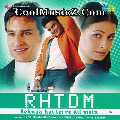 Rehnaa Hai Terre Dil Mein (Original Motion Picture Soundtrack) Album Art Rehnaa Hai Terre Dil Mein Cover Image Poster