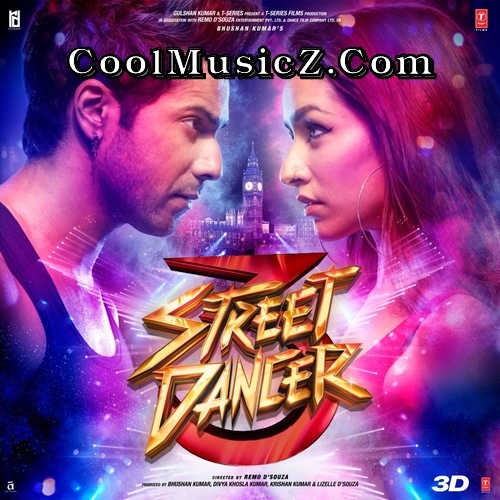 Street Dancer 3D (Original Motion Picture Soundtrack) Album Art Street Dancer 3D Cover Image Poster