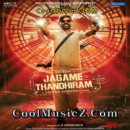 Jagame Thandhiram (Original Motion Picture Soundtrack) Album Art Jagame Thandhiram Cover Image Poster